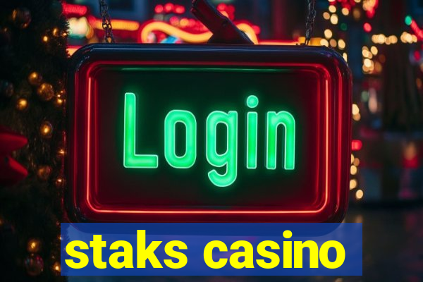 staks casino